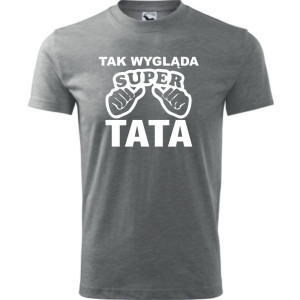 Męska koszulka - Tak wygląda super tata, najnowszy t-shirt dla niego