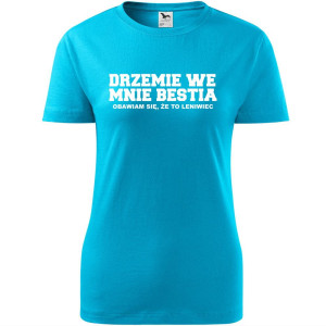 Damska koszulka taliowana - Drzemie we mnie bestia