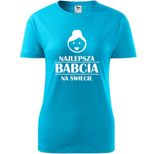 Damska koszulka - Najlepsza babcia na calutkim świecie.