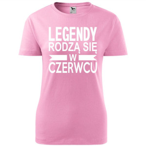 Damska koszulka taliowana - Legendy rodzą się w czerwcu