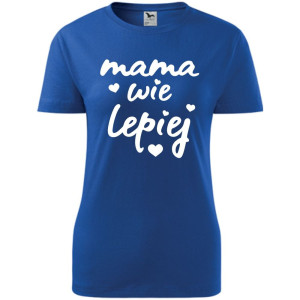 Damska koszulka taliowana - mama wie lepiej