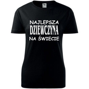 Damska koszulka - Najlepsza dziewczyna na świecie