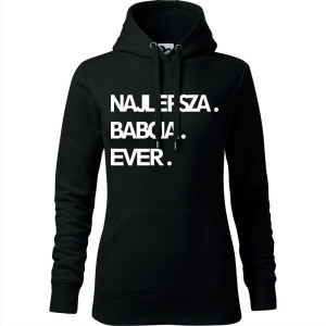 Damska bluza z kapturem - Najlepsza babcia ever