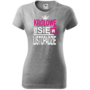 Damska koszulka taliowana - Królowe rodzą się w listopadzie 03
