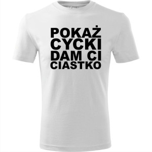 Męska koszulka - Pokaż cycki dam ci ciastko