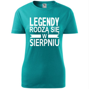 Damska koszulka taliowana - Legendy rodzą się w sierpniu