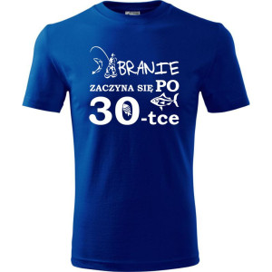 Męska koszulka - branie zaczyna się po 30 ryba urodziny prezent