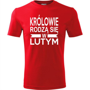 Męska koszulka - Królowie rodzą się w Lutym 01