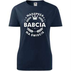 Damska koszulka - Najlepsza babcia na całym świecie. Na prezent dla babci.