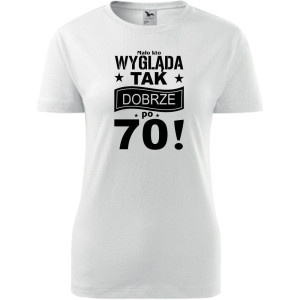 Damska koszulka - mało kto wygląda tak dobrze po 70