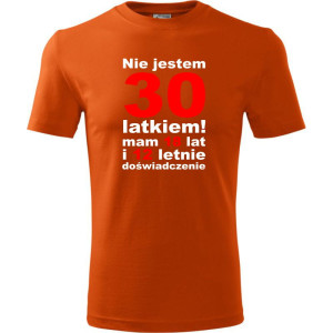 Męska koszulka - nie jestem 30 latkiem mam 18 lat i 12 lat doświadczenia na prezent dla niego od S-4XL