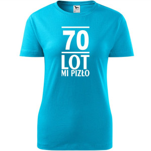 Damska koszulka - 70 lot mi pizło
