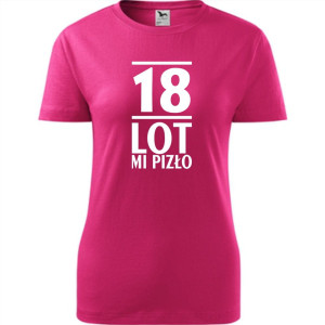 Damska koszulka -18 lot mi pizło