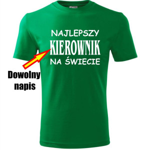 Męska koszulka - Najlepszy + dowolny napis na świecie