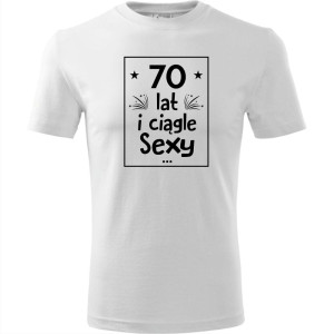 Męska koszulka - 70 lat i ciągle sexy