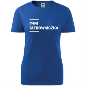Damska koszulka taliowana - Pani kierowniczka