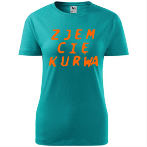 Damska koszulka taliowana - Zjem cie kurwa