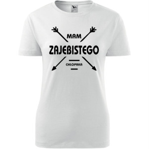 Damska koszulka - Mam zajebistego chłopaka