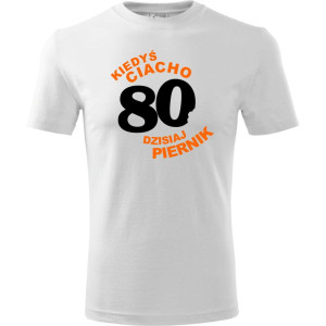 Męska koszulka - kiedyś ciacho 80 dzisiaj piernik