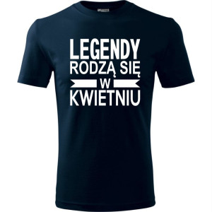 Męska koszulka - Legendy rodzą się w kwietniu