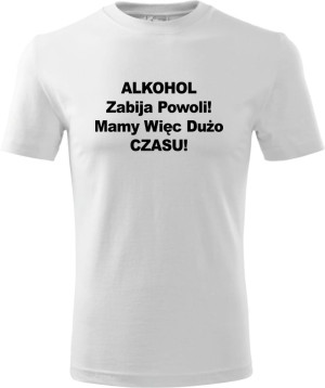 Męska koszulka - Alkohol zabija powoli