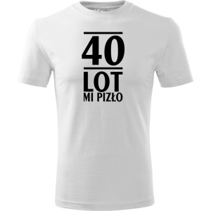Męska koszulka - 40 lot mi pizło - prezent na urodziny dla niego