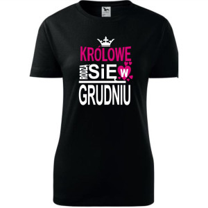 Damska koszulka taliowana - Królowe rodzą się w grudniu 03