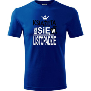 Dziecięca koszulka - Książęta rodzą się w listopadzie