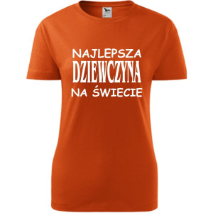 Damska koszulka - Najlepsza dziewczyna na świecie