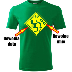 Męska koszulka - Uwaga 18 + dowolne imię + data