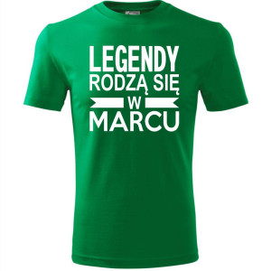 Męska koszulka - Legendy rodzą się w marcu
