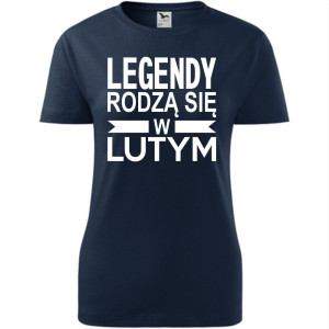 Damska koszulka taliowana - Legendy rodzą się w lutym