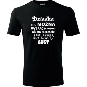 Męska koszulka - Dziadka nie można wybrać samemu, ale na szczęście moja babcia ma dobry gust