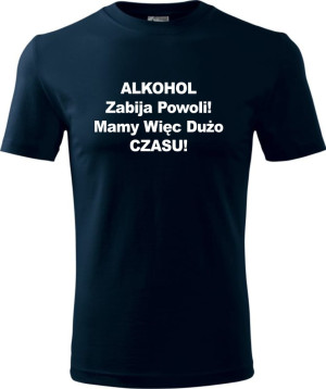 Męska koszulka - Alkohol zabija powoli