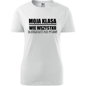 Damska koszulka - Moja klasa wie wszystko