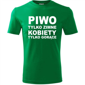 Męska koszulka - Piwo tylko zimne kobiety tylko gorące