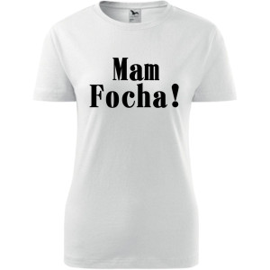 Damska koszulka - Mam Focha!
