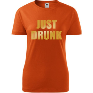 Damska koszulka taliowana - Just drunk