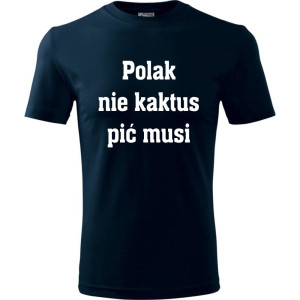Męska koszulka - Polak nie kaktus