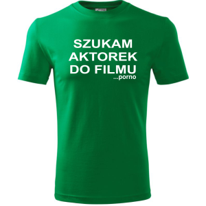 Męska koszulka - Szukam aktorek do filmu... porno