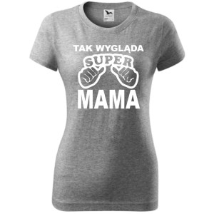 Damska koszulka taliowana - Tak wygląda super mama