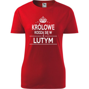 Damska koszulka taliowana - Królowe rodzą się w lutym 02