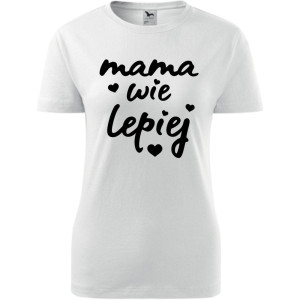 Damska koszulka taliowana - mama wie lepiej