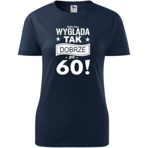 Damska koszulka - mało kto wygląda tak dobrze po 60