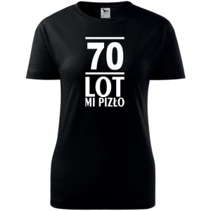 Damska koszulka - 70 lot mi pizło