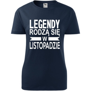 Damska koszulka taliowana - Legendy rodzą się w listopadzie