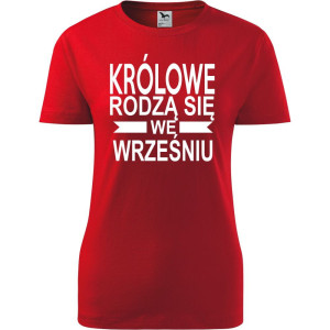 Damska koszulka taliowana - Królowe rodzą się we wrześniu 01