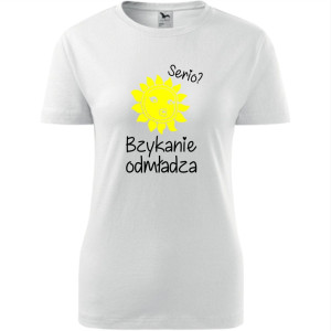 damska koszulka - serio? bzykanie odmładza - t-shirt śmieszny dla niej