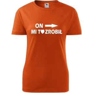 Damska koszulka taliowana - On mi to zrobił