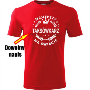 Męska koszulka - Najlepszy + dowolny napis na świecie